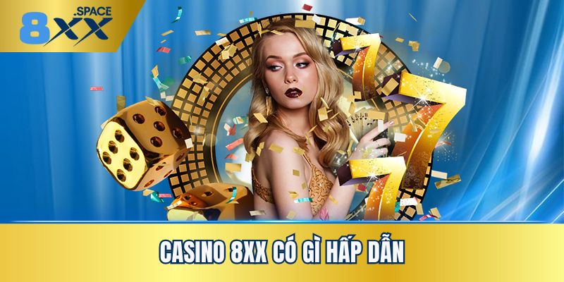 Đánh giá từ chuyên gia về kho game sảnh casino 8XX