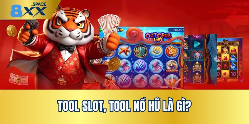 Tool slot tool nổ hũ Giải thích đôi chút về tool slot tool nổ hũ
