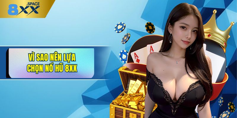 Ưu đãi độc quyền cho người tham gia nổ hũ 8XX